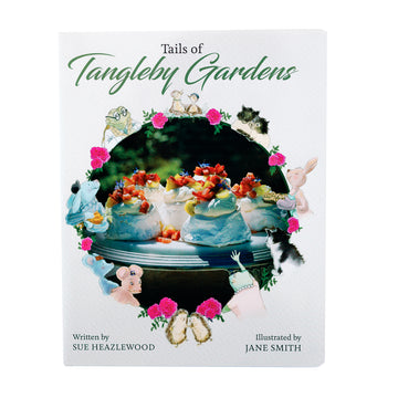 Tails of Tangleby Gardens Childrens Story Cookbook